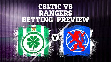 best betting sign up offers|Celtic vs Rangers betting tips, BuildABet, best bets and preview.